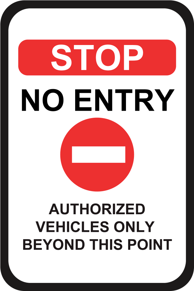 Stop No Entry Authorized Vehicles Sign PNG Image