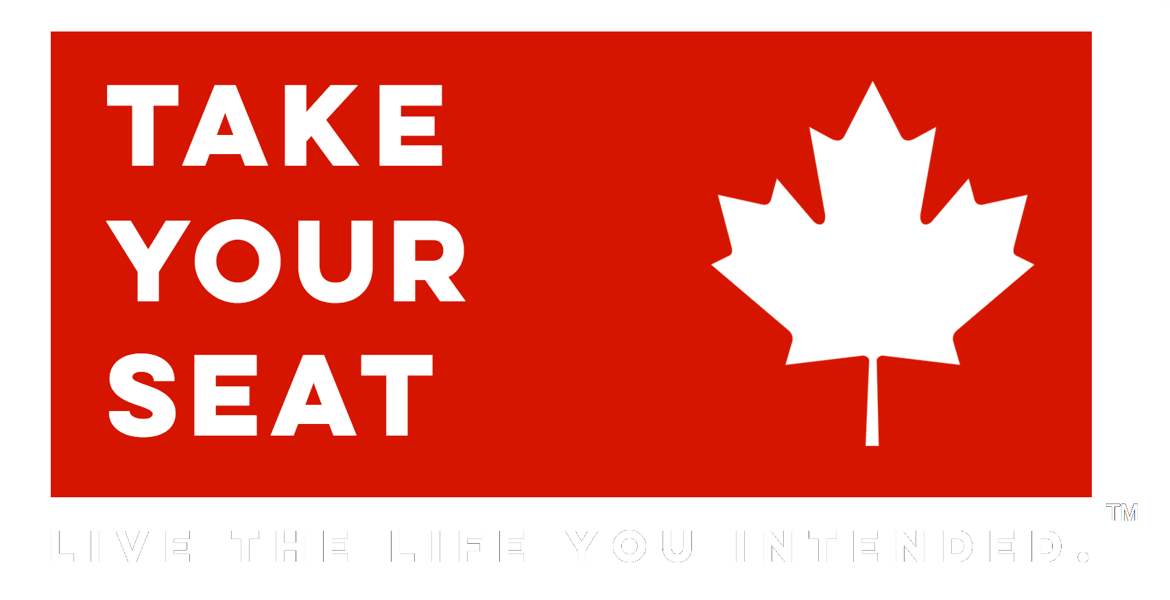 Take Your Seat Canada Motivational Banner PNG Image