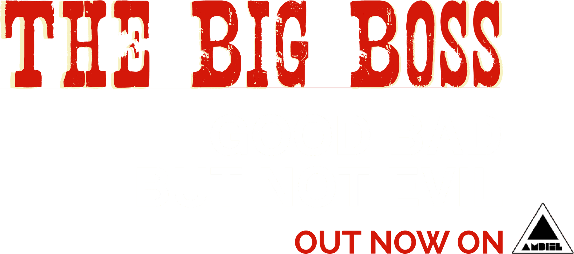 The Big Boss Good Bad Not Evil Album Cover PNG Image