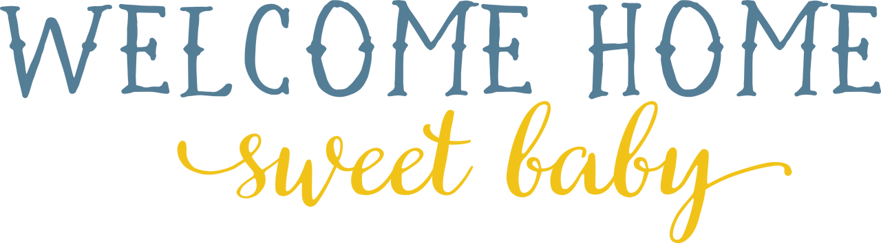 Welcome Home Sweet Baby Calligraphy PNG Image