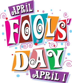 April Fools Day Celebration Graphic PNG Image