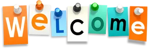 Colorful Welcome Sign Pinned Papers PNG Image