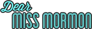 Dear Miss Mormon Text Logo PNG Image