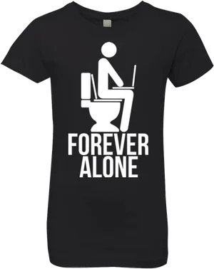 Forever Alone T Shirt Design PNG Image