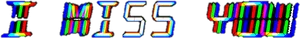 Glitch Text I Miss You PNG Image