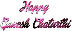 Happy Ganesh Chaturthi Text Graphic PNG Image