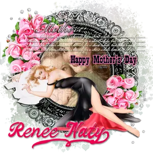 Happy Mothers Day Renee Naty Graphic PNG Image