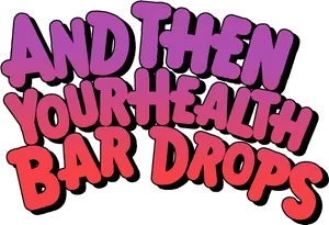 Health_ Bar_ Drops_ Text_ Illustration PNG