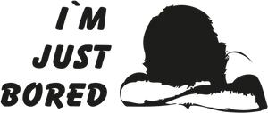 Im Just Bored Silhouette PNG Image