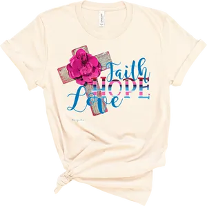 Inspirational Faith Hope Love Tshirt Design PNG Image