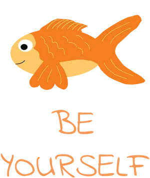 Inspirational Goldfish Be Yourself PNG Image