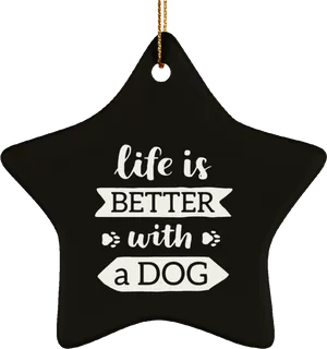 Lifeis Betterwitha Dog Star Ornament PNG Image