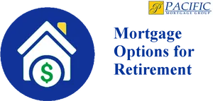 Mortgage Optionsfor Retirement PNG Image