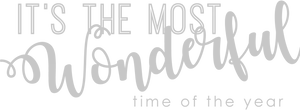 Most Wonderful Time Typography PNG Image