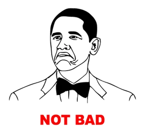 Obama Not Bad Meme Illustration PNG Image