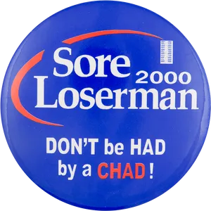 Sore Loserman Chad Button2000 PNG Image