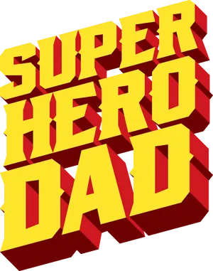 Super Hero Dad Fathers Day Graphic PNG Image