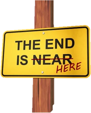 The End Is Here Sign PNG Image