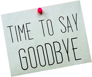 Timeto Say Goodbye Note PNG Image