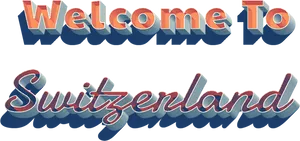 Welcometo Switzerland Signage PNG Image